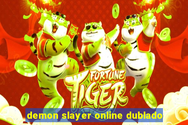 demon slayer online dublado